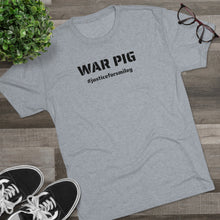 Load image into Gallery viewer, WAR PIG - #JusticeForSmiley - Unisex Tri-Blend Crew Tee